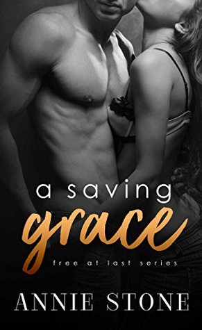 A Saving Grace (Free at last #3)