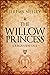 The Willow Princess: A Reig...