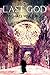 The Last God (Amra Thetys) by Michael McClung