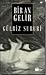 Bir An Gelir by Gülriz Sururi