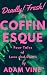 Coffinesque: Four Tales of ...