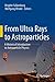 From Ultra Rays to Astroparticles: A Historical Introduction to Astroparticle Physics