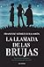 La llamada de las brujas by Francesc Gómez Guillamón