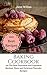 Baking Cookbook: 100 The Be...