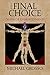 The Final Choice by Michael Grosso