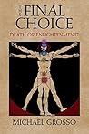 The Final Choice:...