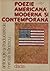 Poezie Americană Modernă și Contemporană by Mircea Ivănescu