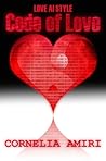 Code of Love by Cornelia Amiri