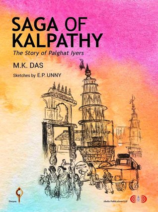 Saga of Kalpathy: The Story of Palghat Iyers