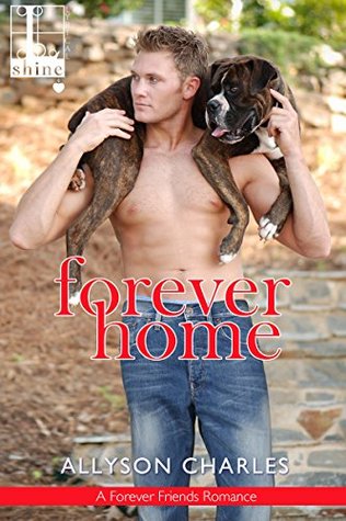 Forever Home (Forever Friends #1)