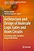 Architecture and Design of Molecule Logic Gates and Atom Circuits: Proceedings of the 2nd AtMol European Workshop (Advances in Atom and Single Molecule Machines)