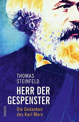 Herr der Gespenster: Die Gedanken des Karl Marx (German Edition)