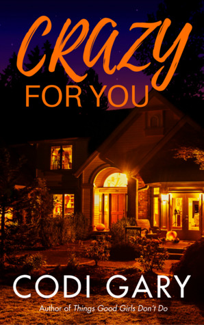 Crazy for You (Loco, Texas, #1)