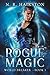 Rogue Magic (World Breaker,...