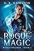 Rogue Magic (World Breaker, #1)