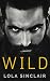 Wild by Lola Sinclair