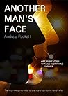 Another Man's Face: A fast-paced medical thriller that will pull at your heartstrings Another Man's Face: A fast-paced medical thriller that will pull at your heartstrings
