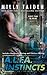 A.L.F.A. Instincts (A.L.F.A. #3-4)