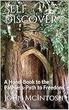 Self Discovery: A Hand-Book to the Pathless-Path to Freedom
