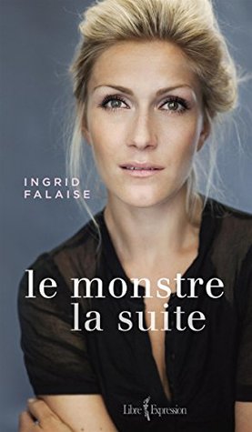 Le Monstre - La suite (NON CLASSE) (French Edition)