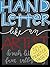 Hand Letter Like An Artist by Chris Glover