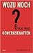 Wozu noch Gewerkschaften? E...