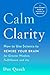 Calm Clarity: How to Use Sc...