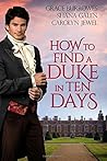 How to Find A Duke in Ten Days by Grace Burrowes
