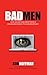 BadMen: How Advertising Wen...