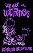 We Are the Weirdos by Maranda Elizabeth