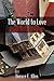 The World to Love and Not to Love by Horace Allen