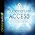 Supernatural Access: Removing Roadblocks in Order to Hear God and Receive Revelation