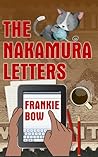 The Nakamura Letters by Frankie Bow The Nakamura Letters by Frankie Bow