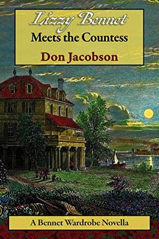 Lizzy Bennet Meets the Countess (Bennet Wardrobe #4)