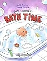 Baby Chomper's Bath Time by Jeff Minich