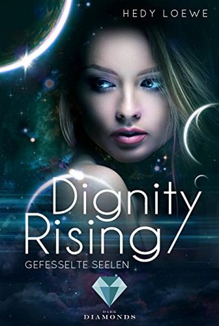 Gefesselte Seelen (Dignity Rising, #1)
