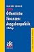 Öffentliche Finanzen: Ausgabenpolitik (Neue ökonomische Grundrisse) (German Edition)