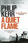 A Quiet Flame by Philip Kerr