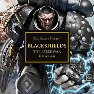 Blackshields: The False War (The Horus Heresy #Audio Drama)