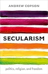 Book cover for Secularism: Politics, Religion, and Freedom (Very Short Introductions)