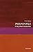 Mammals: A Very Short Intro...