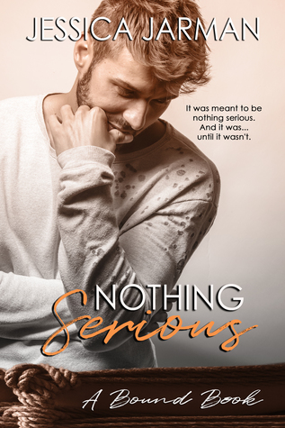 Nothing Serious (Bound, #4)
