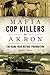 Mafia Cop Killers in Akron by Mark  J.  Price