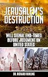 The Fall of Jerusalem 2023: How a 9-11 Event Will Bring Biblical End-Times (White Horse Series Book 1)