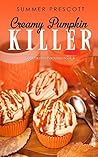 Creamy Pumpkin Killer by Summer  Prescott