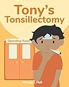 Tony's Tonsillectomy