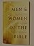 Men and Women of the Bible by Daniel E. Harmon