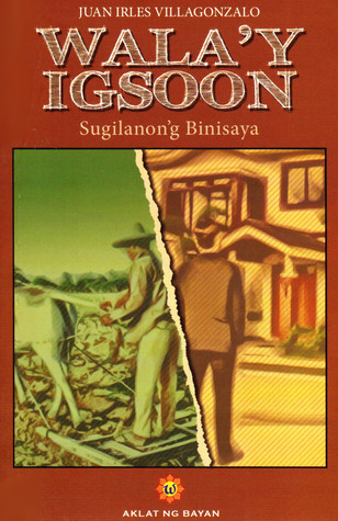 Wala'y Igsoon: Sugilanon’g Binisaya / Walang Kapatid: Kasaysayang Bisaya