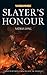 Slayer’s Honour