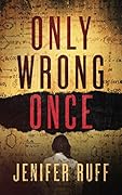 Only Wrong Once (FBI and CDC Medical Thriller #1)